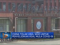 China Tolak Usul WHO Untuk Penyelidikan Asal Mula Covid-19
