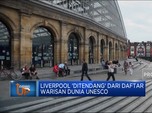 Liverpool 'Ditendang' Dari Daftar Warisan Dunia UNESCO