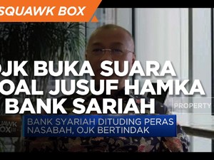 Penjelasan OJK Terkait Persoalan Jusuf Hamka & Bank Syariah
