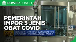 Pemerintah akan Impor 3 Jenis Obat untuk Penanganan Covid-19