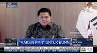 Erick Thohir Bicara PMN Rp106 Triliun Hingga Rencana IPO BUMN