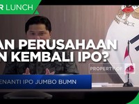 Kapan Perusahaan BUMN Kembali IPO? Ini Jawaban Erick Thohir
