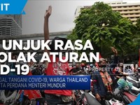 Aksi Unjuk Rasa Menolak Aturan Pembatasan Covid-19 Thailand