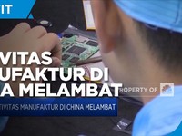 Aktivitas Manufaktur China Melambat di Juli 2021