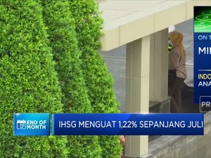 IHSG Menguat Diawal Agustus, Ini Sektor Yang Layak Dicermati