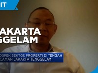 Isu Jakarta Tenggelam Tak Pengaruhi Bisnis Properti Utara DKI