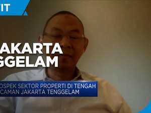 Isu Jakarta Tenggelam Tak Pengaruhi Bisnis Properti Utara DKI