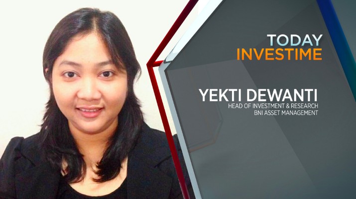 Head of Investment & Research PT BNI Asset Management Yekti Dewanti Head of Investment & Research PT BNI Asset Management Yekti Dewanti