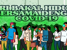 Ayo Adaptasi! RI Bakal Hidup Bersama dengan Covid-19