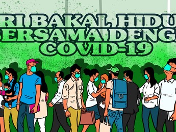 Ayo Adaptasi! RI Bakal Hidup Bersama dengan Covid-19