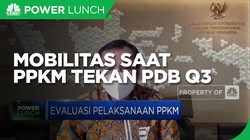 Mobilitas Turun 25% Saat PPKM, Ini Dampaknya ke Ekonomi Q3