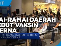 Ramai-Ramai Daerah Berebut Vaksin Moderna