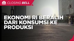 Ekonomi RI Didorong Untuk Beralih Dari Konsumsi Ke Produksi