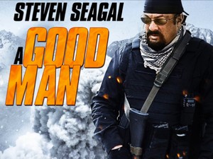 Sinopsis A Good Man, Film Steven Seagal di Bioskop Trans TV