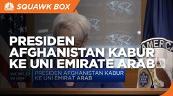 Presiden Afghanistan Kabur ke Uni Emirat Arab