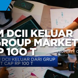 Saham DCII Keluar Dari Grup Market Cap Rp 100 Triliun