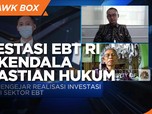 Investasi EBT Terkendala Kepastian Hukum Hingga Keekonomian