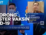 Perkuat Antibodi, IDI Dorong Booster Vaksin Covid-19