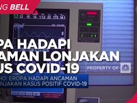 Eropa Hadapi Ancaman Lonjakan Kasus Positif Covid-19