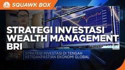 Strategi Investasi BRI Prioritas Hadapi Ketidakpastian Global