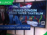 Chill Aja... Ekonomi RI Siap Tendang Balik Taper Tantrum