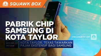 Samsung Pertimbangkan Kota Taylor sebagai Lokasi Pabrik Chip