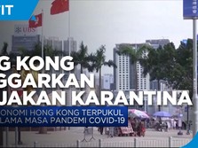 Hong Kong Longgarkan Kebijakan Karantina