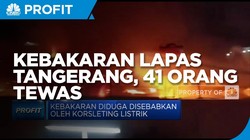 Kebakaran Lapas Tangerang, 41 Orang Tewas