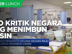 WHO Kritik Negara-negara Maju karena Menimbun Vaksin Covid-19