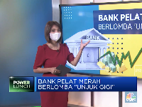 Bank Pelat Merah Berlomba untuk Unjuk Gigi