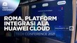 ROMA, Platform Integrasi Ala Huawei Cloud