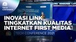 Inovasi LINK Tingkatkan Kualitas Internet First Media