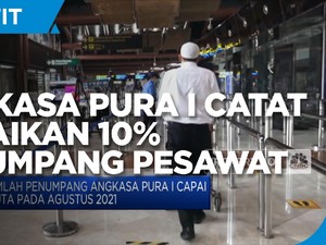 Angkasa Pura I Catat 1 Juta Penumpang Pesawat Selama Agustus