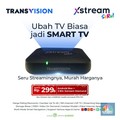 Ubah TV Biasa Jadi Smart TV Pakai Transvision Xstream Seru!
