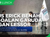 Jurus Erick Thohir Benahi Persoalan Garuda dengan Lessor