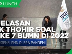Lengkap! Penjelasan Erick Thohir Soal PMN ke 7 BUMN di 2022