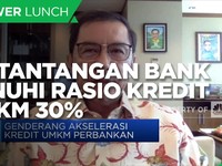 Ini Tantangan Bank Penuhi Rasio Kredit UMKM 30%