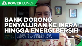 Perluas Kredit, Bank Dorong Penyaluran ke Infra Hingga EBT