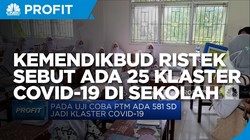 Kemendikbud Ristek Sebut Ada 25 Klaster Covid-19 di Masa PTM