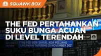 The Fed Masih Pertahankan Suku Bunga Acuan Di Level Terendah