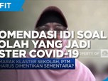 Ada Sekolah yang Jadi Kluster Covid-19, Ini Rekomendasi IDI!