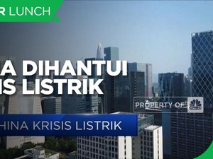 China Dihantui Krisis Listrik, Inilah Penyebabnya!