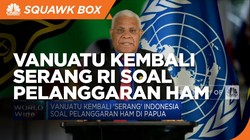 Vanuatu Kembali 'Serang' RI Soal Pelanggaran HAM di Papua