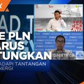 INDEF: Perlu Perhitungan Risiko Transisi Energi ke PLN & APBN