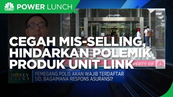 Pentingnya Cegah Mis-selling Agar Terhindar Polemik Unit Link