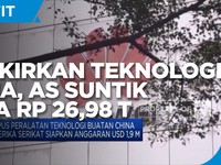 Singkirkan Teknologi China, AS Gelontorkan Dana Rp 26,98 T