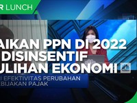 INDEF: Kenaikan PPN di 2022, Disinsentif Pemulihan Ekonomi