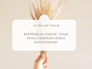 60 Quotes Ali bin Abi Thalib tentang Kehidupan yang Penuh Hikmah