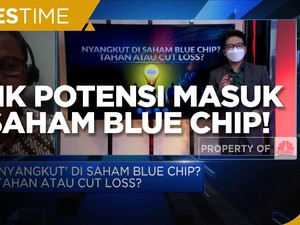 Yuk Kulik Lagi Potensi Masuk ke Saham Blue Chip!