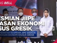 Pemerintah Resmikan JIIPE Jadi Kawasan Ekonomi Khusus Gresik